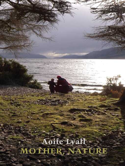 Title details for Mother, Nature by Aoife Lyall - Available